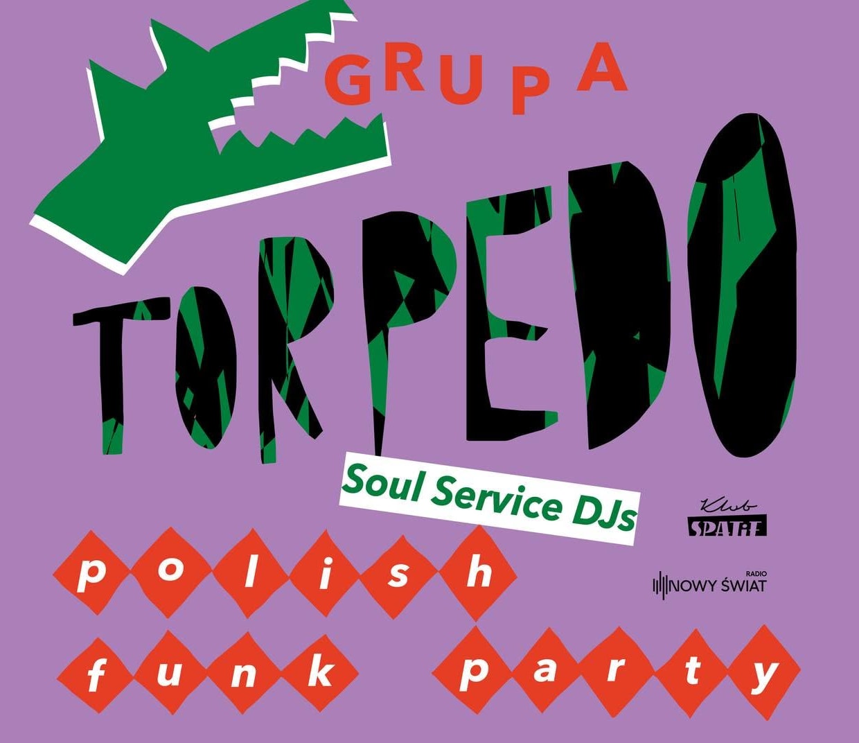 GRUPA TORPEDO • Soul Service DJs • Polish Funk Party, plakat wydarzenia