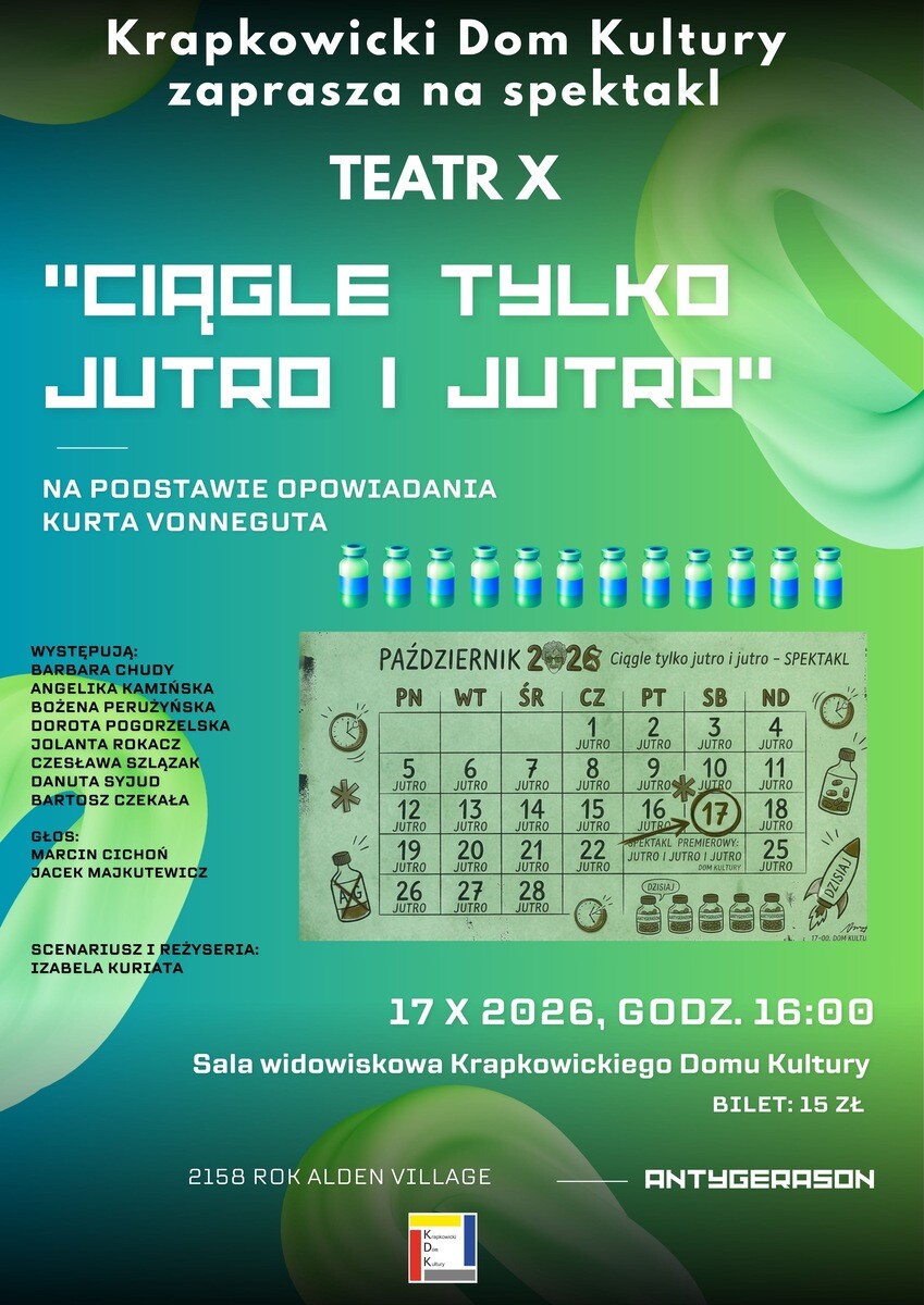 Ciągle tylko jutro i jutro - Premiera Teatru X, plakat wydarzenia