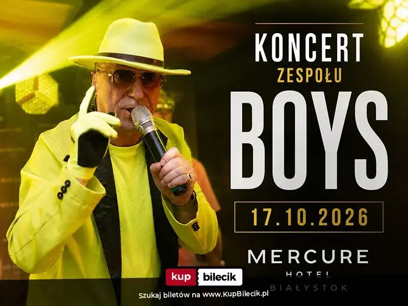 Koncert zespołu Boys w Hotelu Mercure Białystok, plakat wydarzenia