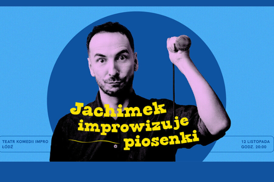 Jachimek improwizuje piosenki T, plakat wydarzenia