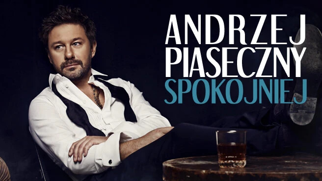 Andrzej Piaseczny - Spokojniej, plakat wydarzenia
