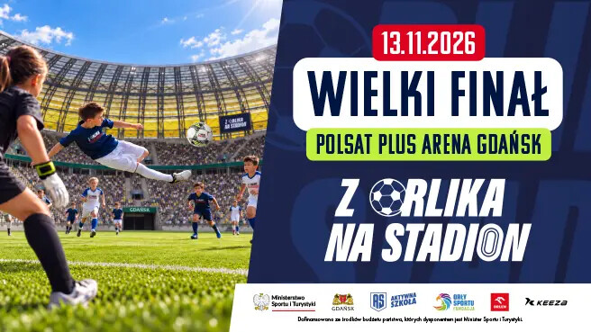 Wielki Finał II edycji Turnieju Z Orlika na Stadion, plakat wydarzenia