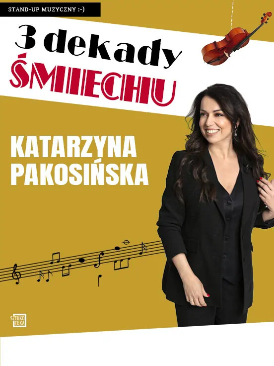 Katarzyna Pakosińska – Trzy Dekady Śmiechu