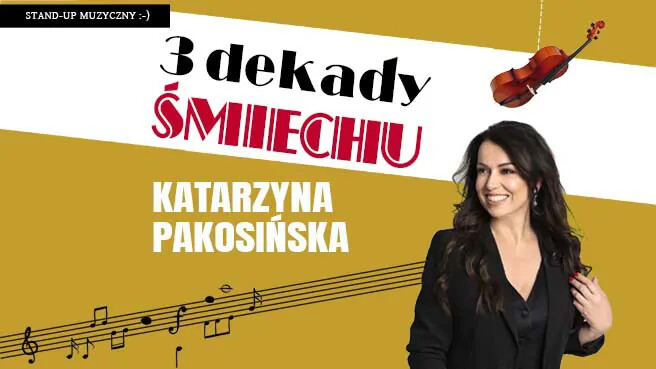 Katarzyna Pakosińska – Trzy Dekady Śmiechu, plakat wydarzenia