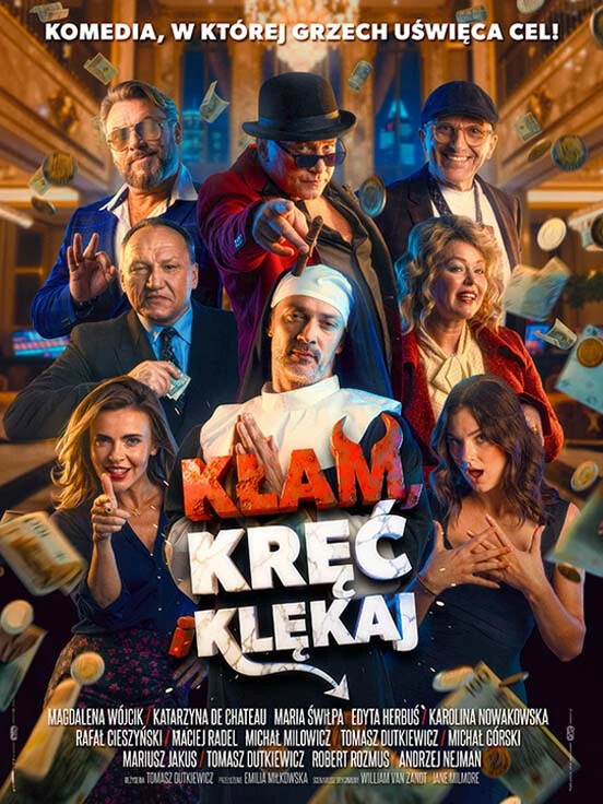Kłam, kręć i klękaj