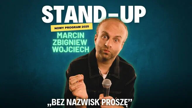Marcin Zbigniew Wojciech ,,Bez Nazwisk Proszę’’, plakat wydarzenia