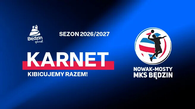 Nowak-Mosty MKS Będzin - Sezon 2026/2027, plakat wydarzenia