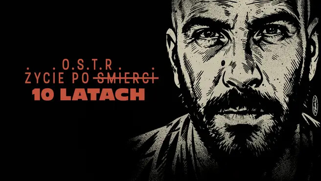 O.S.T.R. - Życie po Śmierci po 10 Latach - Trasa Specjalna, plakat wydarzenia