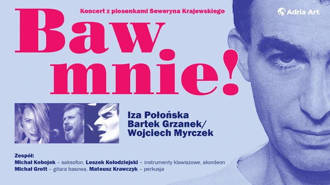 Baw mnie! Piosenki Seweryna Krajewskiego, plakat wydarzenia