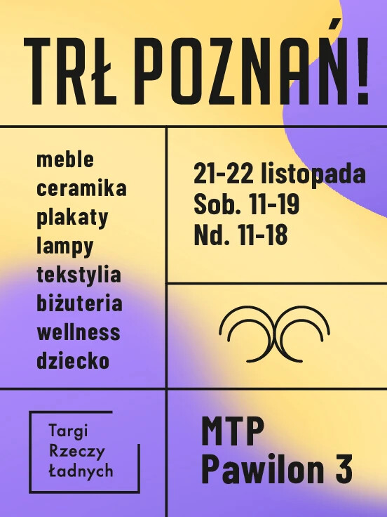 TRŁ Poznań! / Targi Rzeczy Ładnych