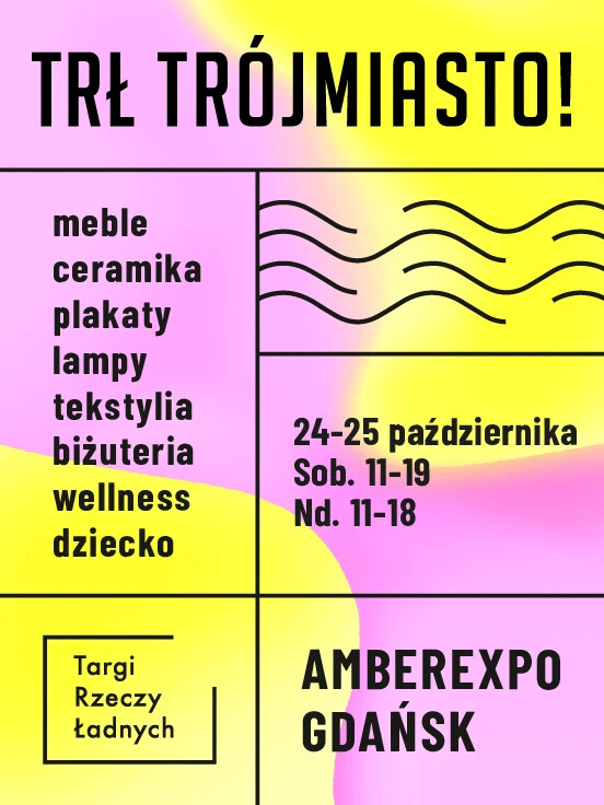 TRŁ Trójmiasto! / Targi Rzeczy Ładnych