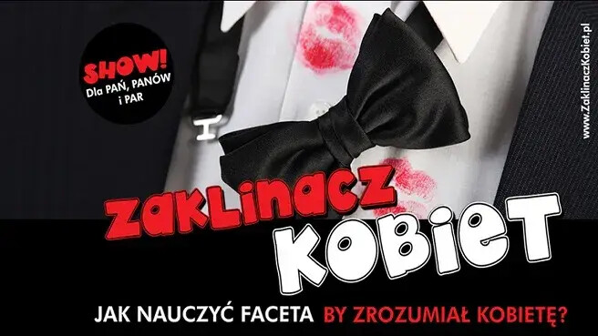StandUp - KoEdukacyjny - Zaklinacz Kobiet - Jak Zrozumieć Kobietę?, plakat wydarzenia