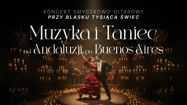 Muzyka i taniec przy świecach: Od Andaluzji po Buenos Aires, plakat wydarzenia