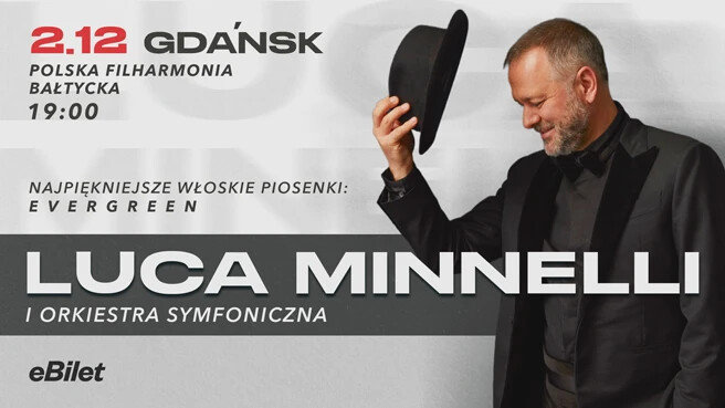 LUCA MINNELLI i Orkiestra Symfoniczna - Najpiękniejsze włoskie piosenki, plakat wydarzenia