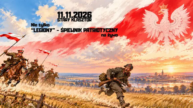Nie tylko "LEGIONY" - ŚPIEWNIK PATRIOTYCZNY na żywo, plakat wydarzenia
