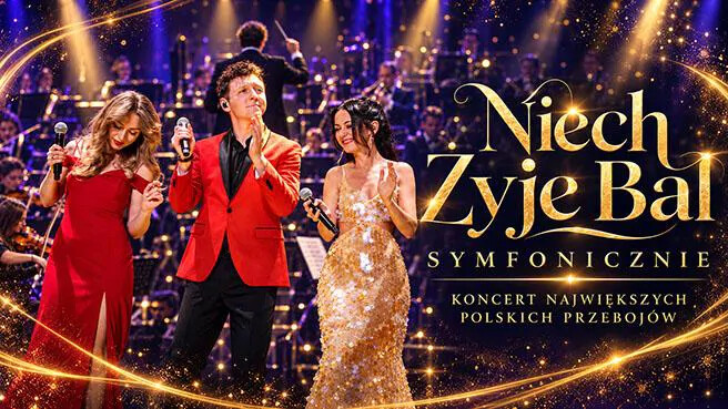 Niech Żyje Bal Symfonicznie! Największe Polskie Przeboje, plakat wydarzenia