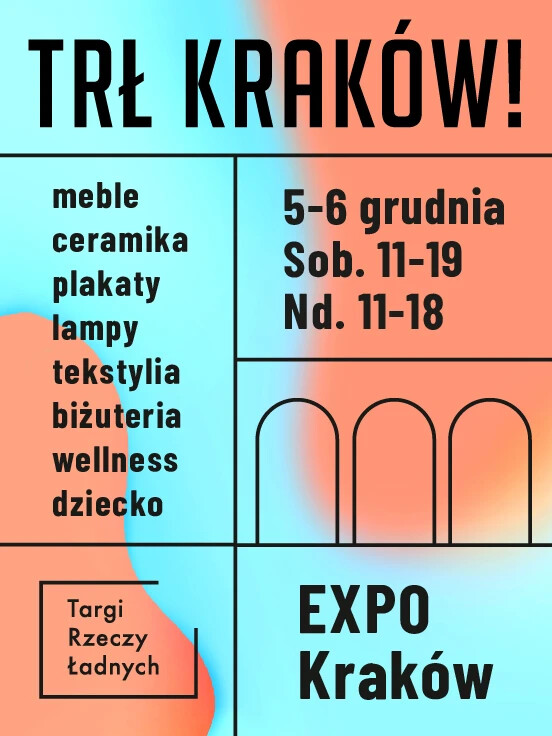 TRŁ KRAKÓW! / Targi Rzeczy Ładnych