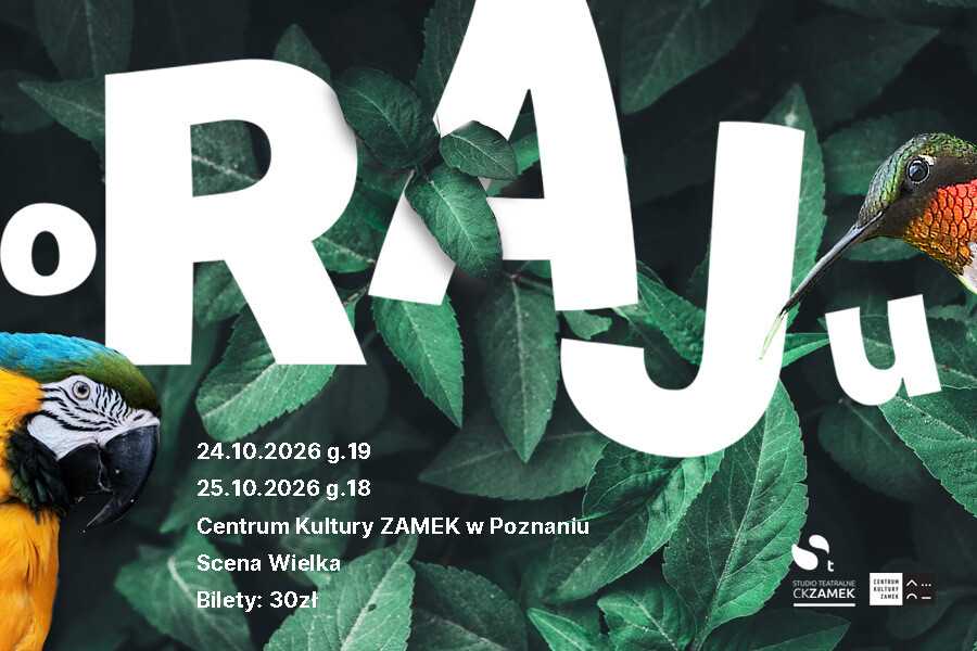 Spektakl "o Raju" - Studio Teatralne CK Zamek, plakat wydarzenia