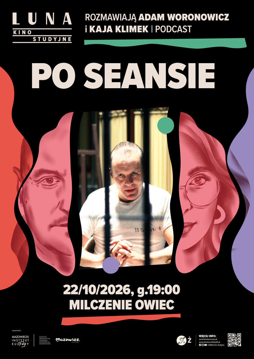 PO SEANSIE | Milczenie owiec | rozmawiają Adam Woronowicz i Kaja Klimek | podcast, plakat wydarzenia