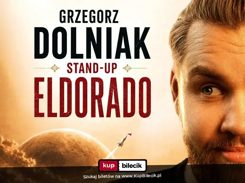 Grzegorz Dolniak stand-up "Eldorado", plakat wydarzenia