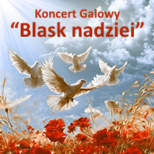 Koncert Galowy - Blask Nadziei, plakat wydarzenia