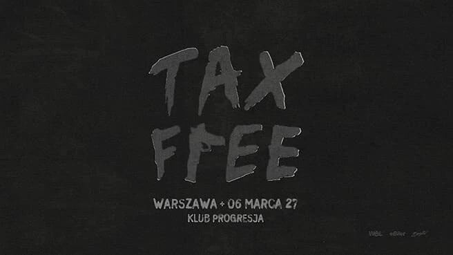 TAX Free, plakat wydarzenia