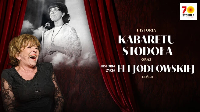Historia Kabaretu Stodoła oraz historia życia Eli Jodłowskiej, plakat wydarzenia