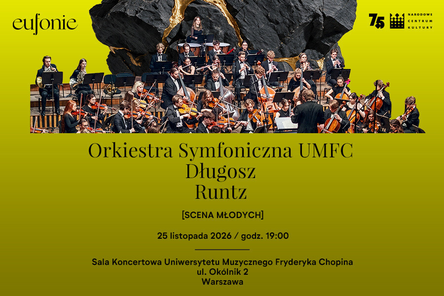Koncert Symfoniczny | Runtz | Długosz | Orkiestra Symfoniczna UMFC | Festiwal Eufonie, plakat wydarzenia