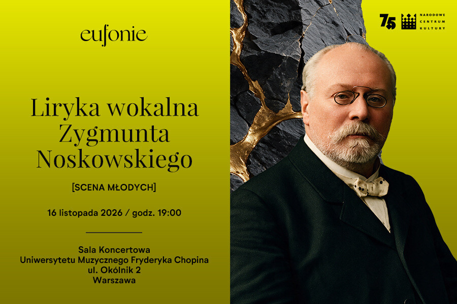 Liryka wokalna Zygmunta Noskowskiego | Festiwal Eufonie, plakat wydarzenia