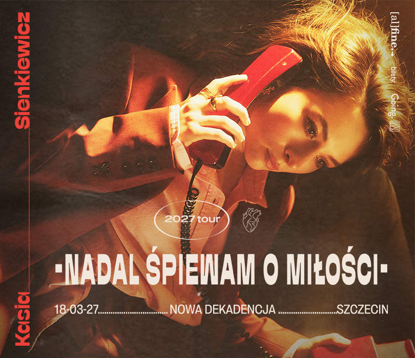 Kasia Sienkiewicz - Nadal śpiewam o miłości, plakat wydarzenia