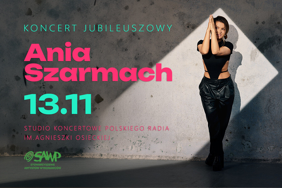 Ania Szarmach | Koncert jubileuszowy, plakat wydarzenia