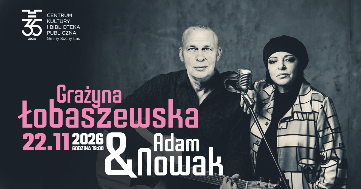 Grażyna Łobaszewska i Adam Nowak, plakat wydarzenia