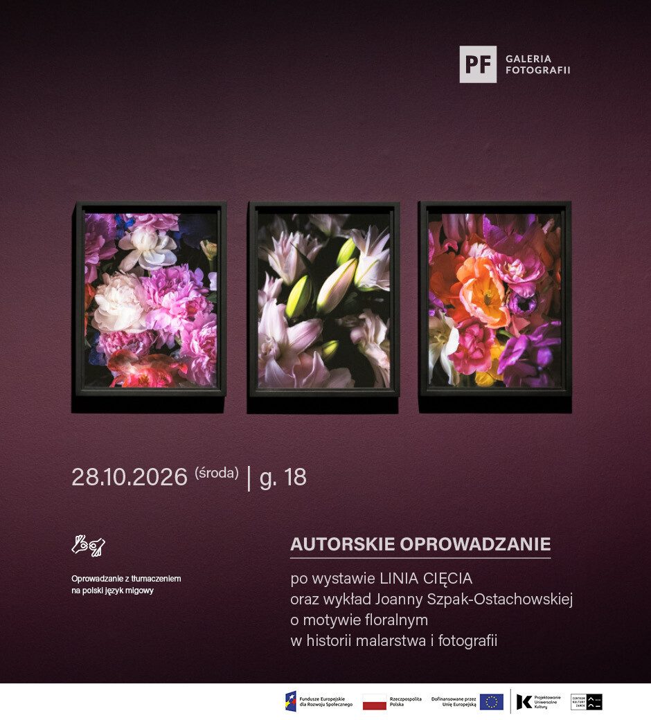 Autorskie oprowadzanie po wystawie oraz wykład o motywie floralnym w historii malarstwa i fotografii| LINIA CIĘCIA, plakat wydarzenia