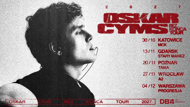 Oskar Cyms - Bez Końca Tour, plakat wydarzenia