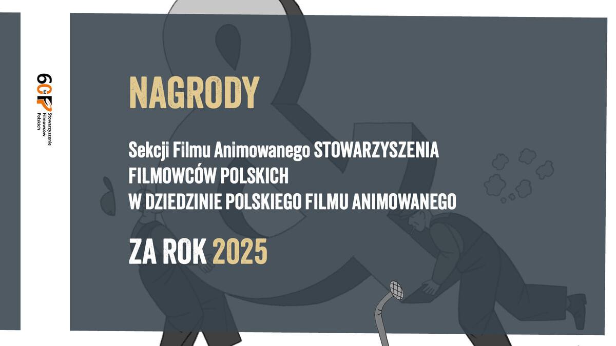 Gala SFP - wręczenie nagród za najlepsze animacje w roku 2025 + - 33 MFF Etiuda&Anima, plakat wydarzenia