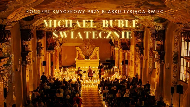 Koncert przy świecach. Michael Buble Świątecznie, plakat wydarzenia