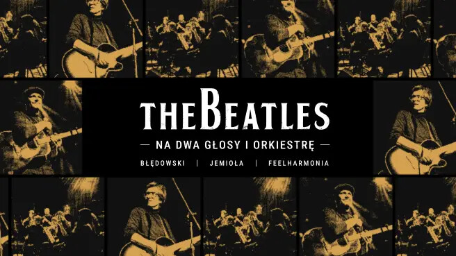 Koncert "Błędowski & Jemioła & FeelHarmonia - The Beatles na dwa głosy i orkiestrę", plakat wydarzenia