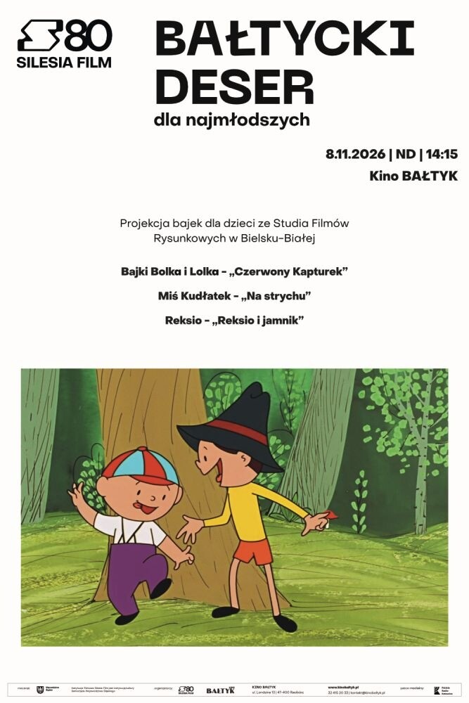 Bałtycki Deser Dla Najmłodszych: Bolek i Lolek - "Czerwony Kapturek" | "Miś Kudłatek - "Na strychu" | "Reksio i jamnik", plakat wydarzenia