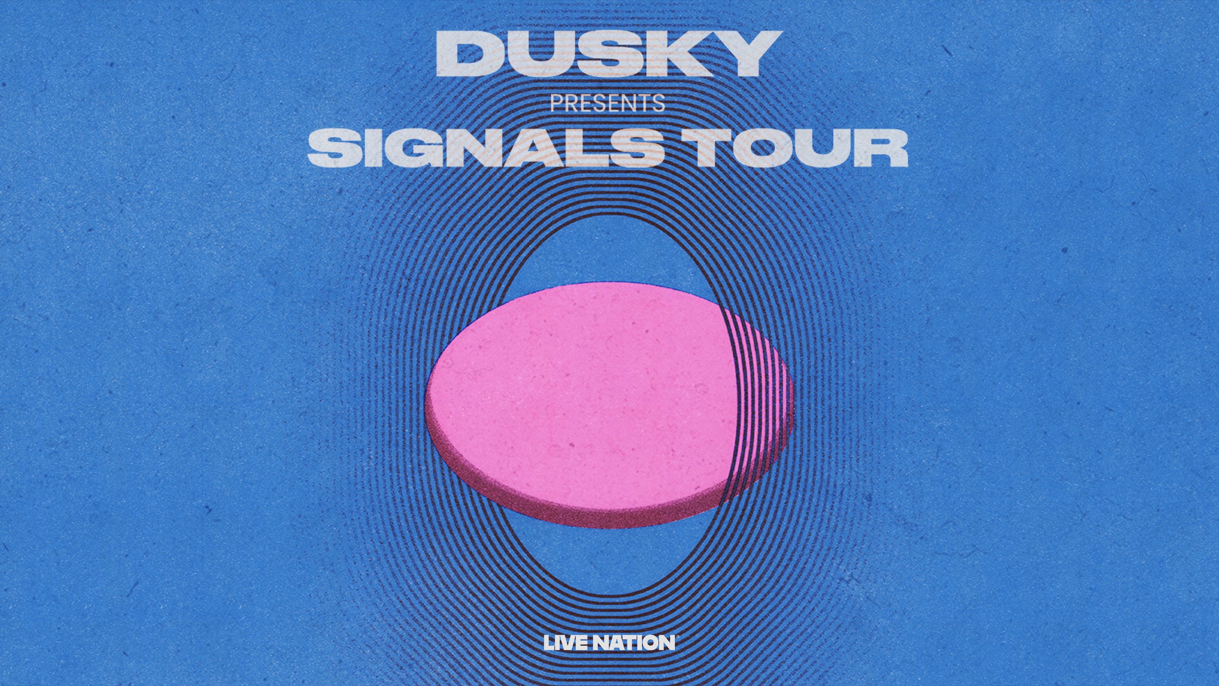 Dusky presents: Signals Tour, plakat wydarzenia