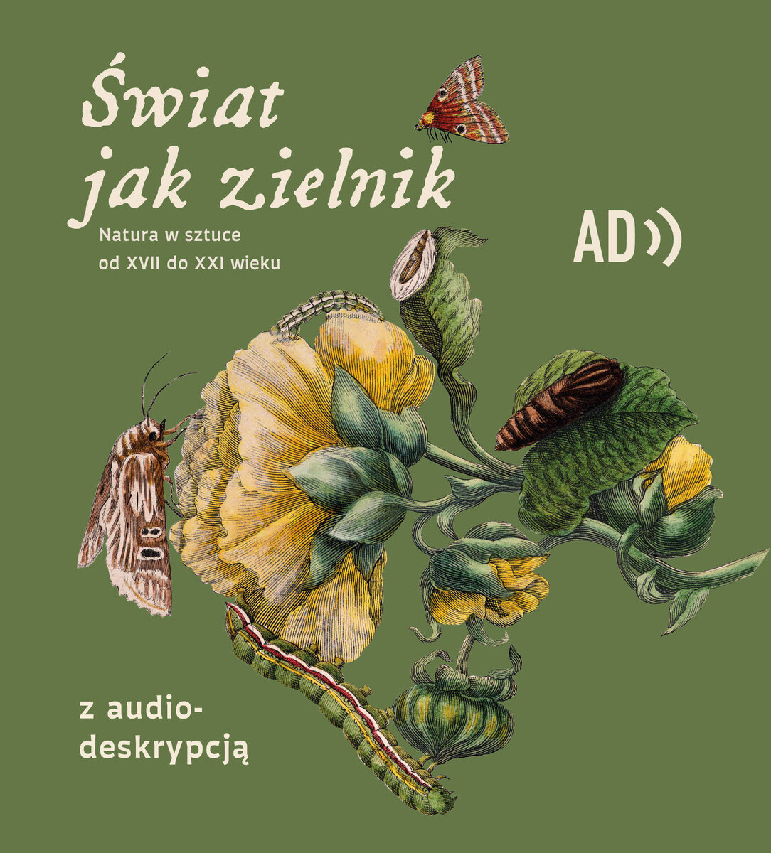 „Świat jak zielnik. Natura w sztuce od XVII do XXI wieku" - zwiedzanie z audiodeskrypcją, plakat wydarzenia