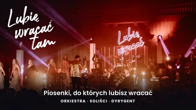 Lubię wracać tam - Nowe aranżacje polskiej piosenki, plakat wydarzenia