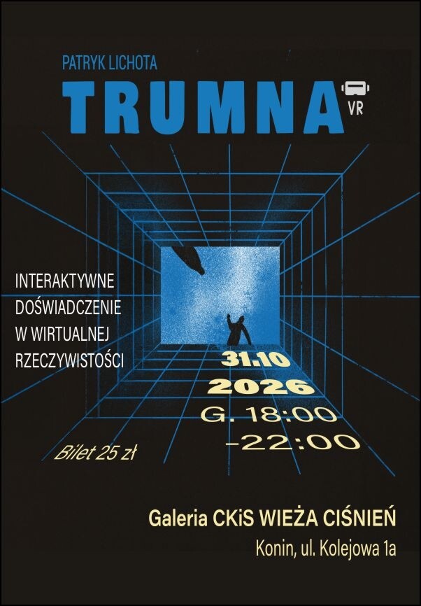 TRUMNA VR: immersyjne doświadczenie wirtualnej rzeczywistości, plakat wydarzenia