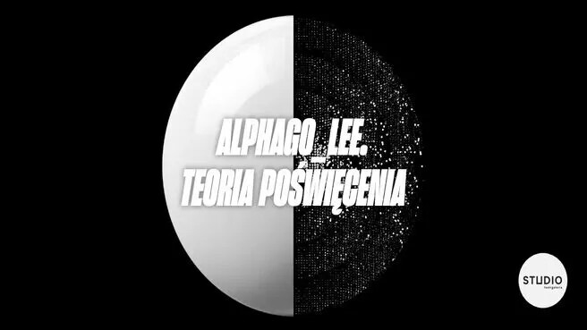 Alpha GO_LEE. Teoria poświęcenia, plakat wydarzenia