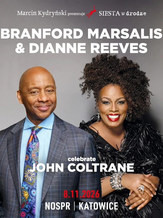 Marcin Kydryński prezentuje SIESTA w drodze: Branford Marsalis & Dianne Reeves