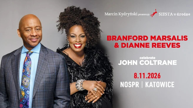 Marcin Kydryński prezentuje SIESTA w drodze: Branford Marsalis & Dianne Reeves, plakat wydarzenia