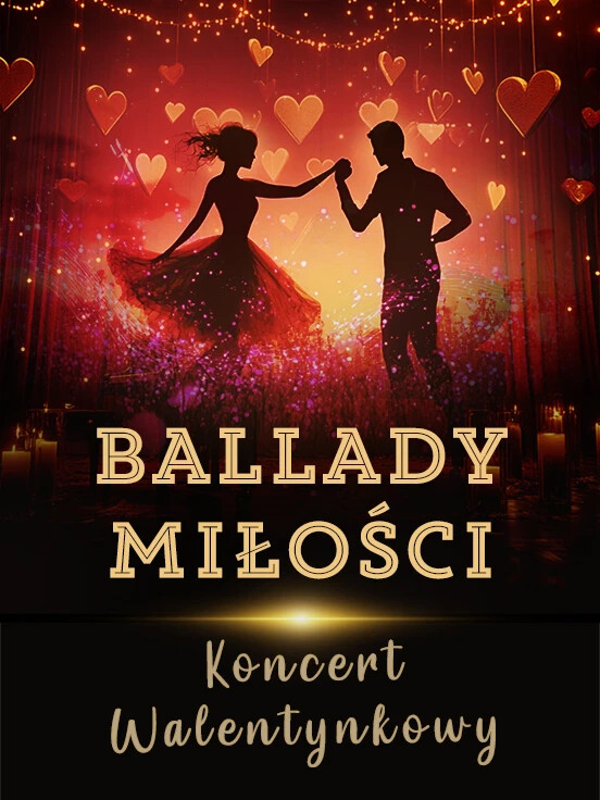 Ballady Miłości - Koncert Walentynkowy