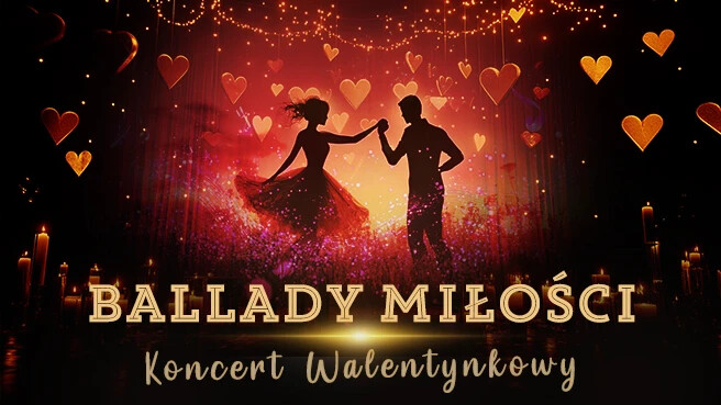 Ballady Miłości - Koncert Walentynkowy, plakat wydarzenia