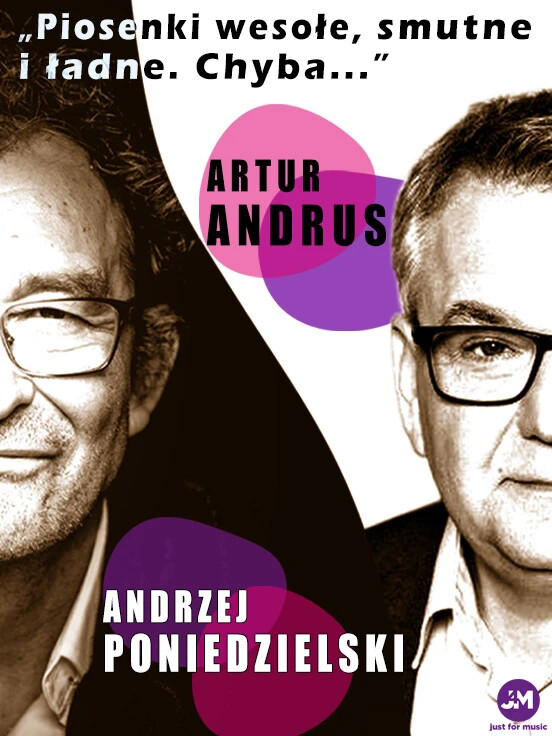 Andrzej Poniedzielski i Artur Andrus - "Piosenki wesołe, smutne i ładne. Chyba..."