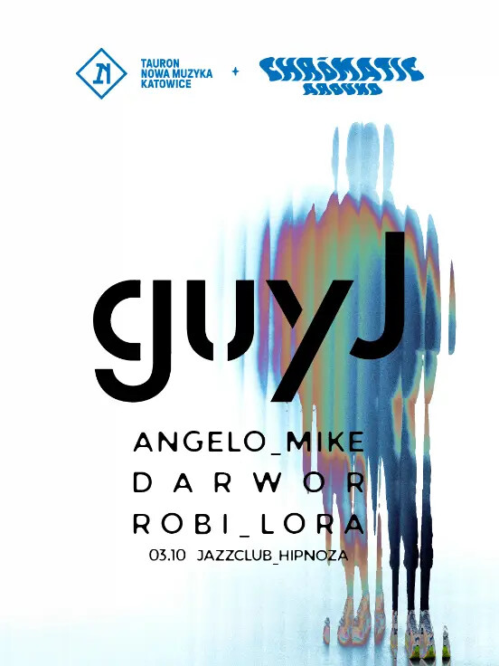 GUY J | after TAURON NOWA MUZYKA KATOWICE x CHROMATIC AROUND