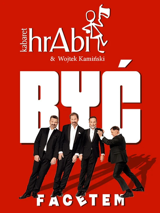 Kabaret hrAbi & Wojtek Kamiński - Być facetem